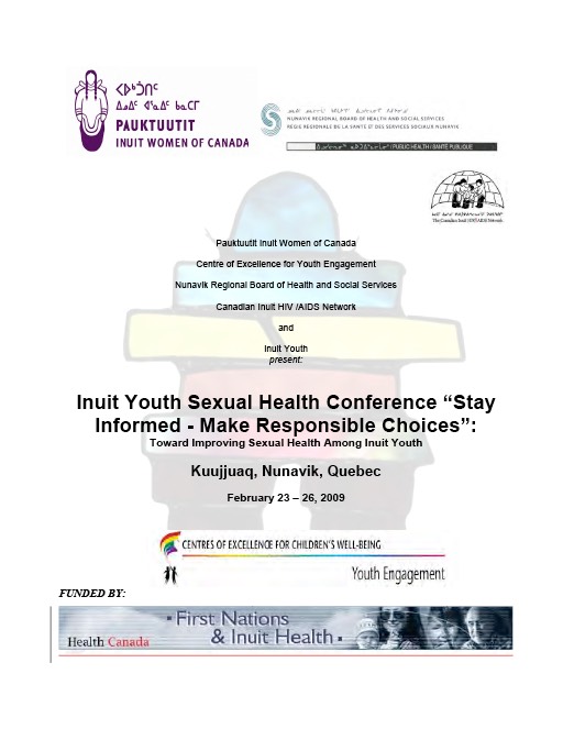 Inuit Youth Sexual Health Conference “Stay Informed – Make Responsible Choices”
