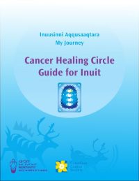 Cancer Healing Circle Guide for Inuit
