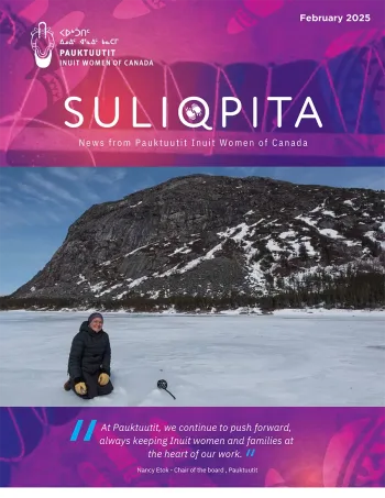 Pauktuutit Suliqpita Newsletter February 2025 Cover