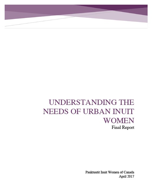 Understanding the Needs of Urban Inuit Women – Final Report