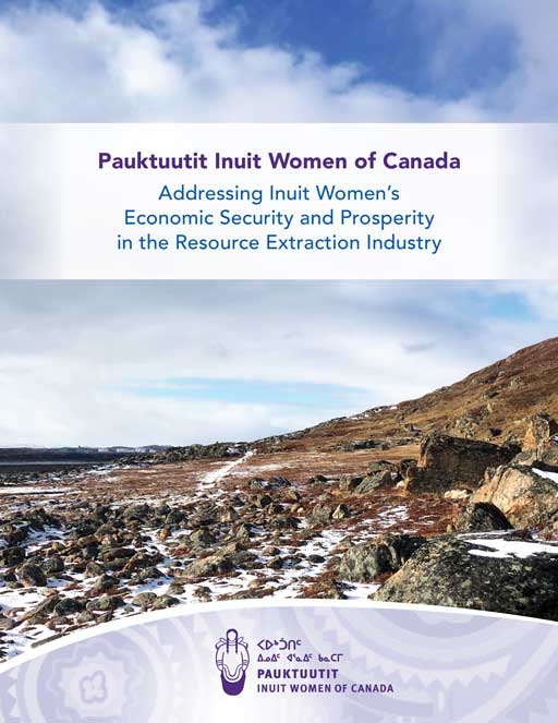 Addressing Inuit Women’s Economic Security and Prosperity in the Resource Extraction Industry