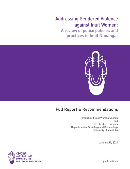 Addressing Gendered Violence against Inuit Women: A review of police policies and practices in Inuit Nunangat