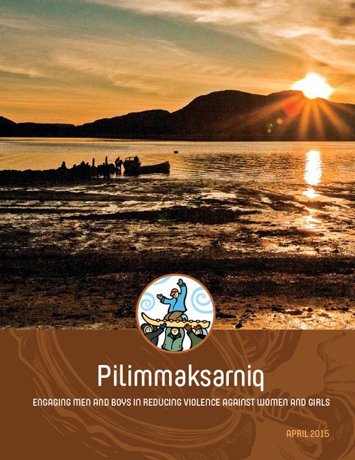 Pilimmaksarniq: Engaging Men and Boys in Reducing Violence Against Women and Girls