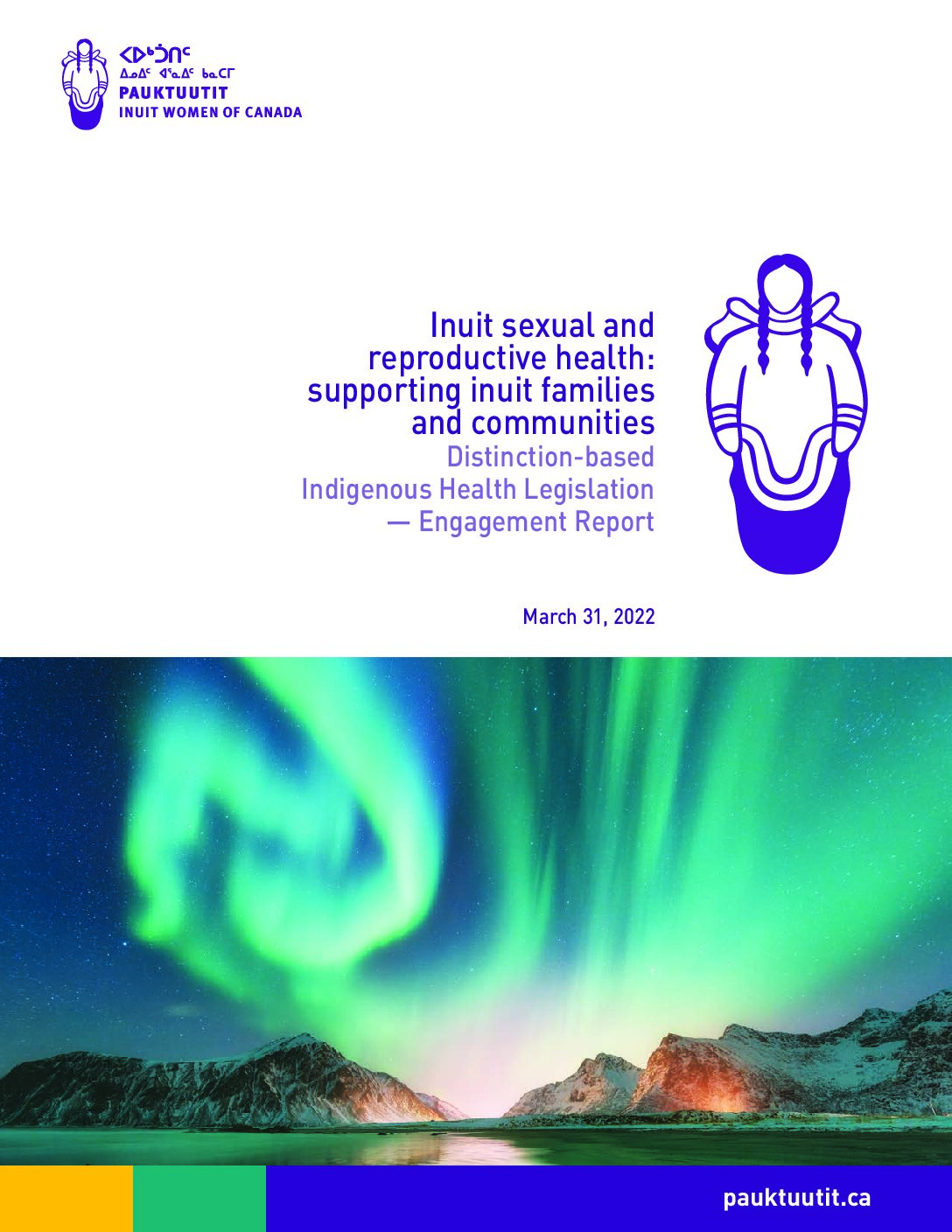 Inuit Sexual and Reproductive Health: Supporting Inuit Families and Communities.