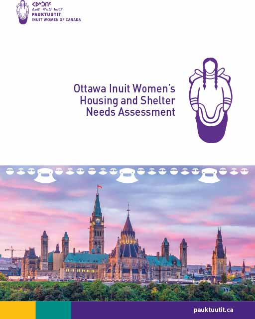 Ottawa Inuit Women’s Housing and Shelter Needs Assessment