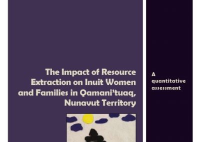 The Impact of Resource Extraction on Inuit Women and Families in Qamani’tuaq, Nunavut Territory – A Quantitative Assessment