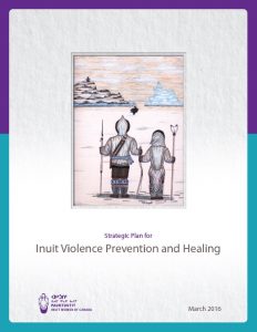 Strategic Plan for Inuit Violence Prevention and Healing - Pauktuutit ...