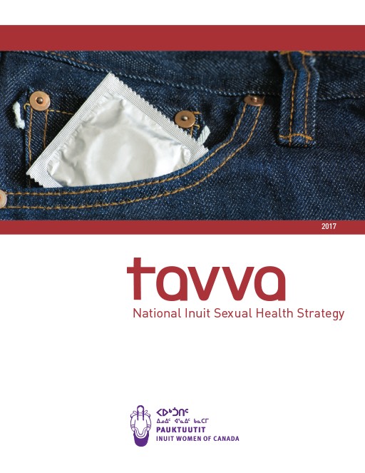 Tavva National Inuit Sexual Health Strategy Pauktuutit Inuit